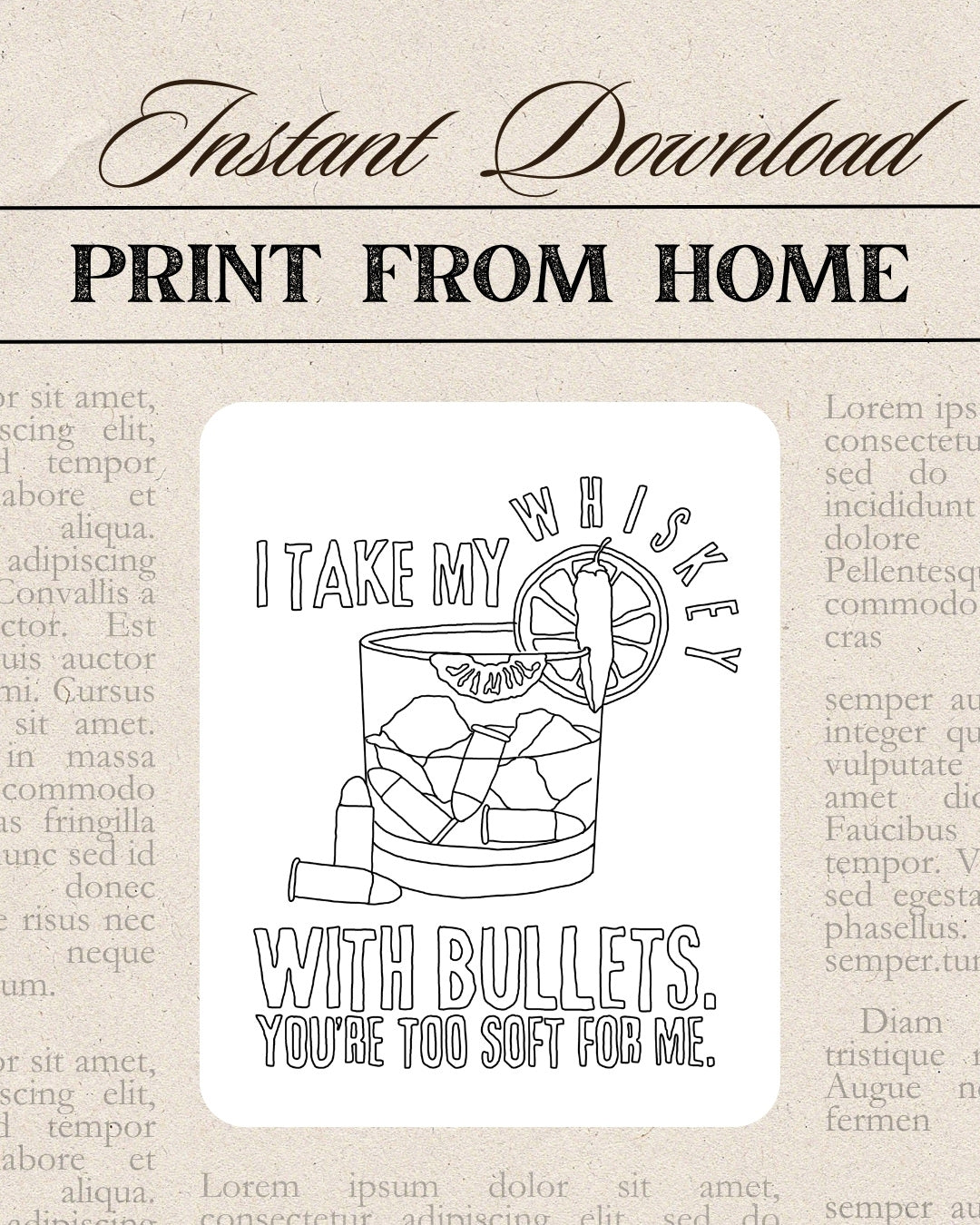 Download TRACE | I Take My Whiskey With Bullets | Western Summer Collection | Coloring Page