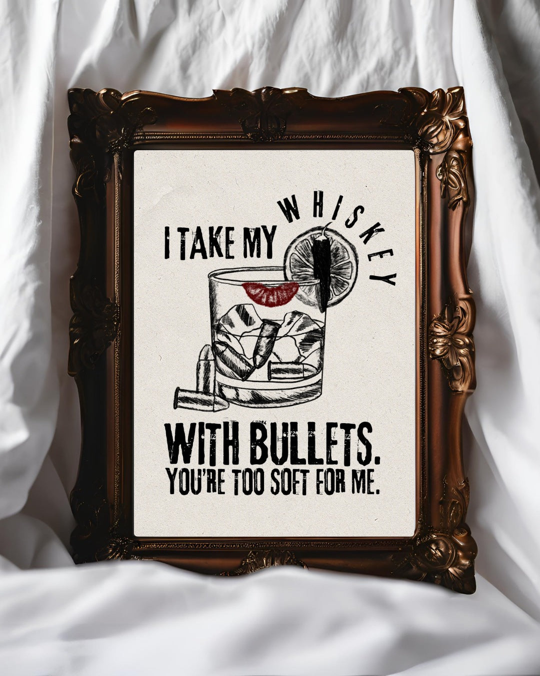 Digital Download Print | I Take My Whiskey With Bullets | Western Summer Collection